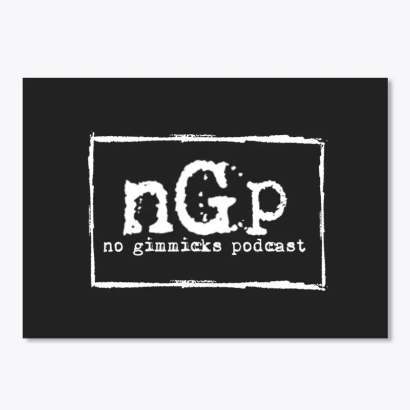 No Gimmicks - "NGP"